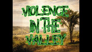 Violence in the Valley: Wyoming Massacre - Wyoming, PA, 07/03/1778