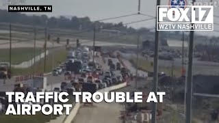 Intense traffic delays at Nashville's airport