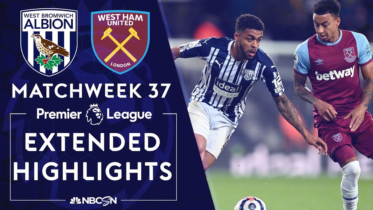 West Brom V. West Ham | PREMIER LEAGUE HIGHLIGHTS | 5/19/2021 | NBC ...