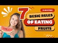 Seven Basic Rules of Eating Fruits [Healthy Diet] Healthy journey mystery