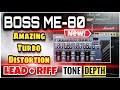 Boss ME-80 | Amazing Turbo Distortion  Lead | New Boss Tone Settings | Me80 Pedal 2020