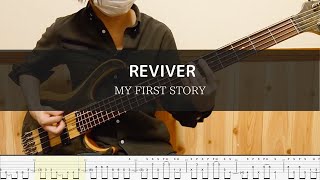 MY FIRST STORY - REVIVER - Bass Cover 弾いてみた