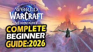 WOW Complete Beginner Guide 2026 (Midnight)