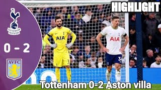 Highlight Tottenham vs Aston villa (0-2) ~ Hasil Pertandingan Liga inggris hari ini | Epl 2022/2023
