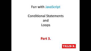 JavaScript - Conditional Statement and loop : part 3