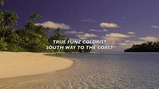 studio-imagina france _ TRUE FUNZ COLORIST _ SOUTH WAY TO THE COAST