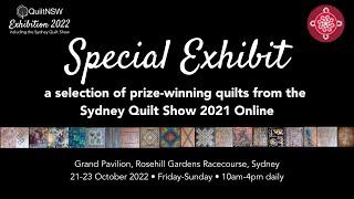 QuiltNSW Exhibition Special Exhibit: Selection of Quilts from the Sydney Quilt Show 2021 Online