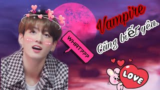 //Two Short Allkook// Vampire cũng biết yêu (2/2)