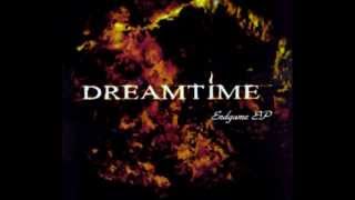 DREAMTIME - My Pale Valentine