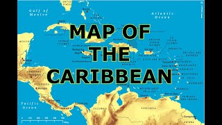 MAP OF THE CARIBBEAN