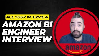 Amazon Business Intelligence Engineer Interview (Taught by an x-Amazon Data Analyst!)