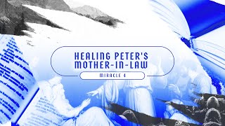 HEALING PETER’S MOTHER-IN-LAW | 35 Miracle of Jesus - Dr Paul Gitwaza