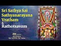 Sri Sathya Sai Sathyanarayana Vratham & Rathotsavam | Nov18, 2024 | Morning | Live Prasanthi Nilayam