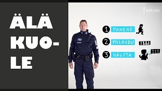 Pakene, Piiloudu, Hälytä