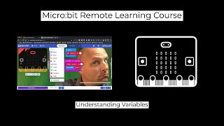 Microbit Course - Understanding Variables in MakeCode and Python