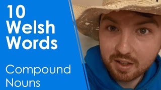 10 Welsh Words - Compound Nouns (Learn Welsh +)