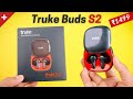 Truke Buds S2 Unboxing & Full Review ⚡️ Best Budget TWS Earbuds Under 1500 in 2022?