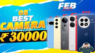 Best Camera Phone Under 30000 in February 2025 | Top 5 Flagship Camera Phones Under 30K