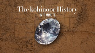 The Story of Kohinoor Diamond!