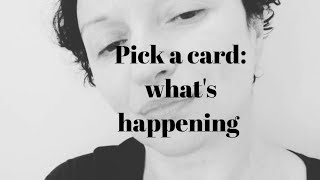 Pick a card: what's happening