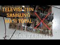 Televisi samsung 21in slim mati total...