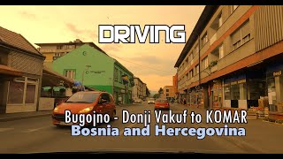 Voznja | Bugojno - Donji Vakuf - Komar 4K  Bosna i hercegovina