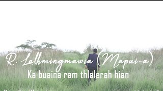 R Lalhmingmawia Mapuia - Ka buaina ram thlalerah hian