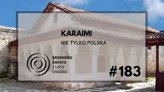 #183 - O Karaimach, Żydach i szukaniu siebie (gościni: dr Anna Sulimowicz-Keruth)