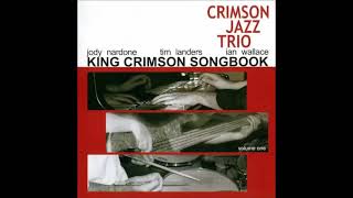 Crimson Jazz Trio Vol1 - Full Album