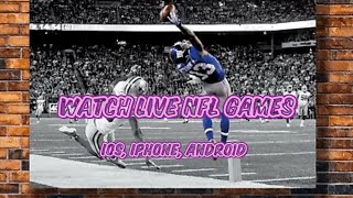 How to Watch NFL Games (iOS, iPhone, Android) LIVE No Ads! No Kodi!