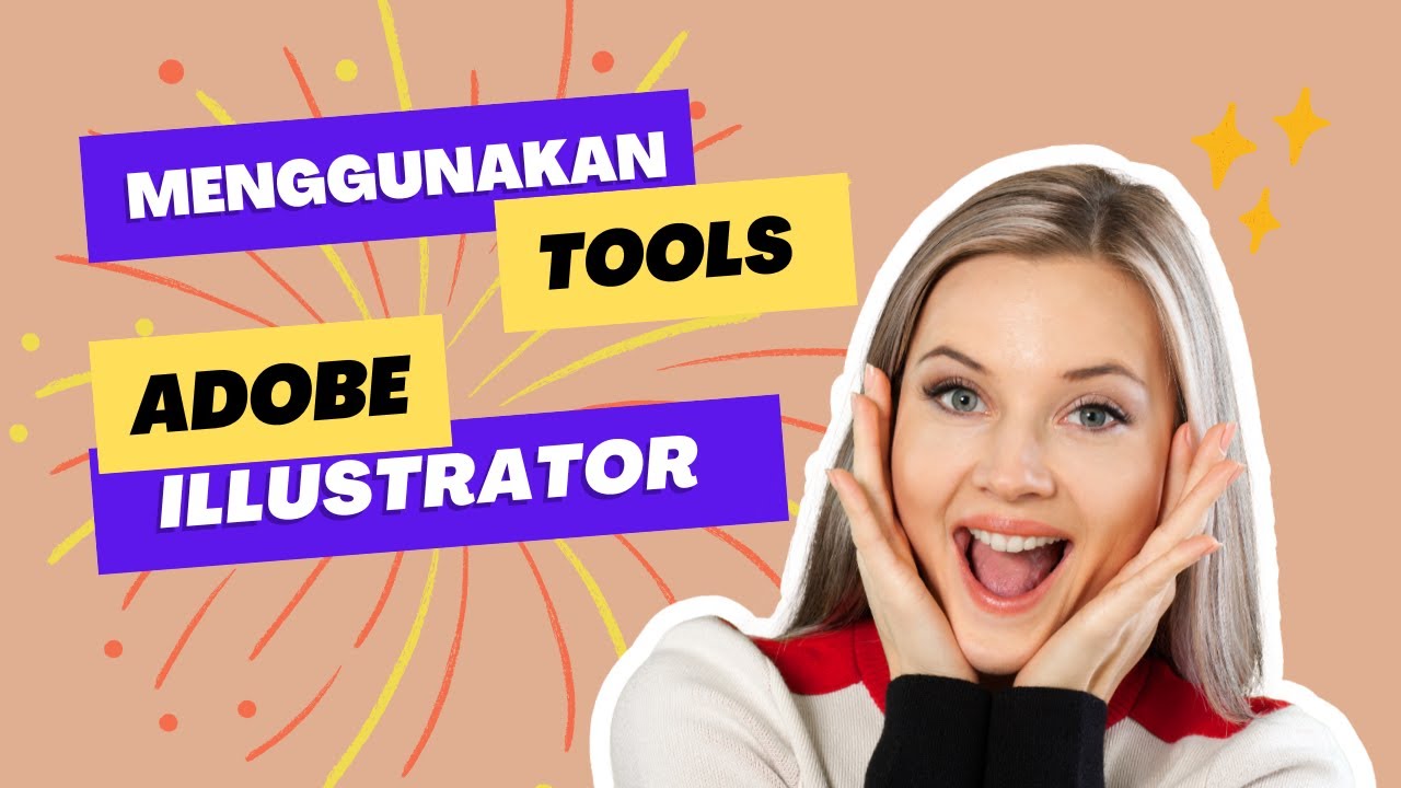 Chapter 2 - Cara Menggunakan Semua Tools Pada Toolbar Adobe Illustrator ...