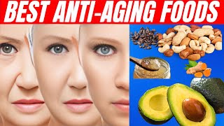 Top 12 Anti-Aging Foods  to Transform Your Health || Best Anti-Aging Foods for Skin, Brain & Body ||