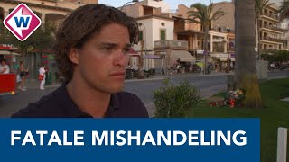 Ooggetuige over de fatale mishandeling van Carlo Heuvelman (27) op Mallorca