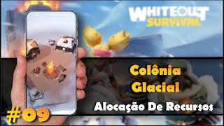 WHITEOUT SURVIVAL #09 - Colônia Glacial