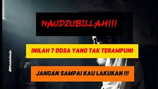 INILAH 7 DOSA BESAR YANG TAK TERAMPUNI!