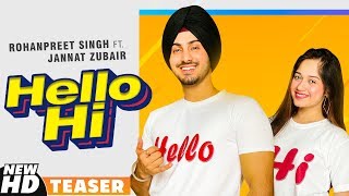 Teaser | Hello Hi | Rohanpreet Singh Ft Jannat Zubair | Mr Rubal | FULL VIDEO OUT NOW
