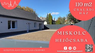 Miskolc Hejőcsabán kívül-belül felújított 110 m2-es családi ház 444 m2-es telken eladó!