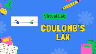 Coulombs law| Virtual lab