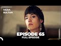 Mera Sultan - Episode 65 (Urdu Dubbed)