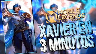 XAVIER EN 3 MINUTOS 🚀Como usar a Xavier, Xavier Guía, tutorial - MOBILE LEGENDS ESPAÑOL