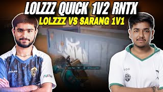 @LoLzZzGaming Quick 1v2 Team RNTX ☠️❗ LoLzZz vs RNTX Sarang \u0026 Shadow 🔥LoLzZz On Fire