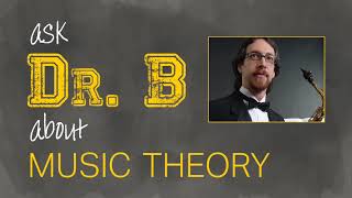 Dr.  B Music Theory ON BREAK