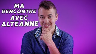 ASMR : MA RENCONTRE AVEC ALTEANNE 🥰