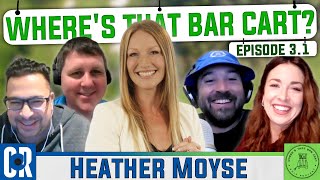 WHERE'S THAT BAR CART!? EP. 3.1 - HEATHER MOYSE