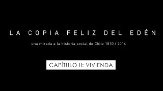 La copia feliz del Edén - Capítulo II: Vivienda