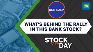 DCB Bank: Business growth has picked up and profitability is likely to improve | Stock Of The Day