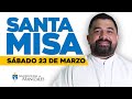 🙌 MISA DE HOY sábado 23 de marzo de 2024 P. Hugo Armando. Arquidiócesis de Manizales ▶️#misadehoy