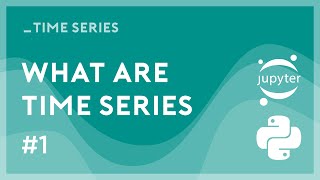 What Are Time Series - Applied Time Series Analysis in Python and TensorFlow
