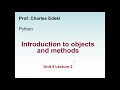 Python Programming: Introduction to objects and methods. How to use the format function