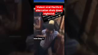 Hartford nightclub shut down after violent viral video surfaces #shorts #news #trending